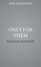 Only for Them
