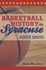 Basketball History in Syracuse