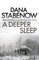 A Deeper Sleep