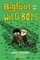 Bigfoot and the Wild Boys