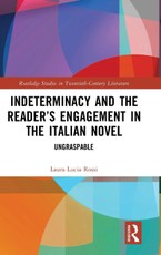Indeterminacy and the Reader's Engagement in the Italian Novel
