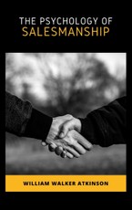 Walker, W: The Psychology of Salesmanship