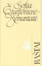 Sofija Čiurlionienė-Kymantaitė. Raštai T. 5