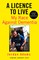 A Licence to Live