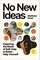 No New Ideas