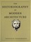 The Historiography of Modern Architecture