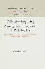 Collective Bargaining Among Photo-Engravers in Philadelphia