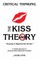 The KISS Theory