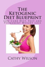 The Ketogenic Diet Blueprint