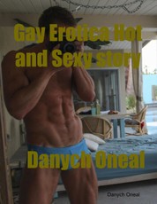Gay Erotica Hot and Sexy Story