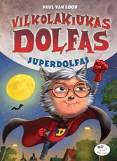 Vilkolakiukas Dolfas. Superdolfas (knyga su defektais)