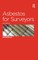 Asbestos for Surveyors
