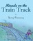 Miracle on the Train Track