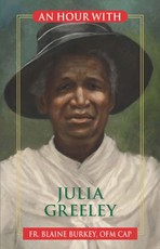 An Hour With Julia Greeley