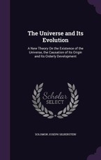 The Universe and Its Evolution