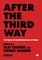 After the Third Way