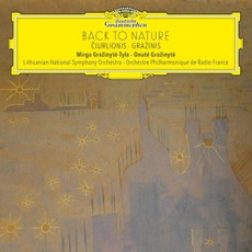 Vinilinė plokštelė LP MIKALOJUS KONSTANTINAS ČIURLIONIS, ROMUALDAS GRAŽINIS: Back To Nature (Mirga Gražinytė – Tyla, Onutė Gražinytė) (LP)