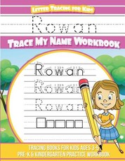 Rowan Letter Tracing for Kids Trace my Name Workbook