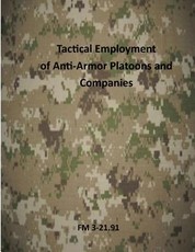 Tactical Employment of AntiArmor Platoons and Companies