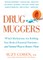 Drug Muggers