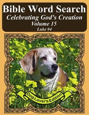 Bible Word Search Celebrating God's Creation Volume 15
