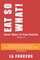 EAT SO WHAT! Smart Ways To Stay Healthy Volume 2