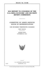 2013 report to Congress of the U.S.-China Economic and Security Review Commission