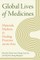 Global Lives of Medicines