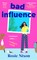 Bad Influence