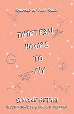 Thirteen Hours To Fly