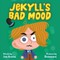 Jekyll's Bad Mood
