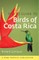 Photo Guide to Birds of Costa Rica