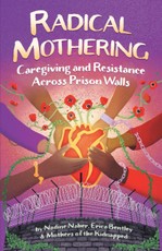 Radical Mothering