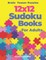 Brain Teaser Puzzles - 12x12 Sudoku Books For Adults