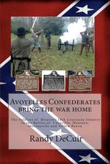 Avoyelles Confederates bring the war home; The Soldiers of Mouton's 18th Louis