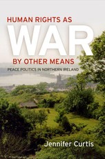 Human Rights as War by Other Means