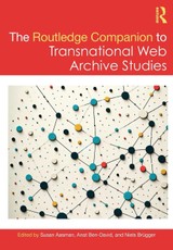 The Routledge Companion to Transnational Web Archive Studies