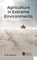 Agriculture in Extreme Environments