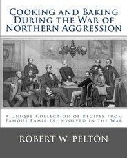 Cooking and Baking During the War of Northern Aggression
