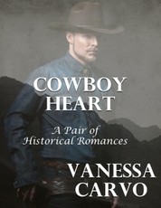 Cowboy Heart: A Pair of Historical Romances