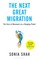 The Next Great Migration