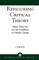 Refiguring Critical Theory