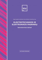 Elektrotechnikos ir elektronikos pagrindų laboratoriniai darbai