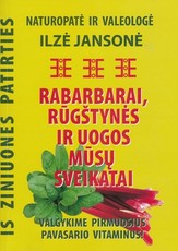 Rabarbarai, rūgštynės ir uogos mūsų sveikatai