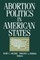 Abortion Politics in American States