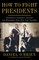 How to Fight Presidents
