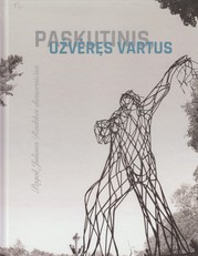 Paskutinis, užvėręs vartus: pagal Juliaus Radtkės dienoraščius