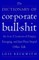 The Dictionary of Corporate Bullshit