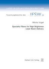 Vogel, M: Specialty Fibers for High Brightness Laser Beam De