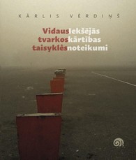 Siekšējās kārtības noteikumi. Vidaus tvarkos taisyklės